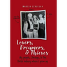Lovers, Dreamers, & Thieves