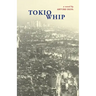 Tokio Whip