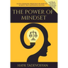 The Power of Mindset: 14 Life Changing Principles on How to Achieve True Happiness and Success