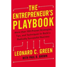 The Entrepreneur's Playbook: More Than 100 Proven Strategies, Tips, and Techniques to Build a Radically Successful Business