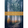 Grief the Unwanted Journey: Reflections to Help Navigate Your Way through Tragedy and Loss