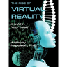 The Rise of Virtual Reality: The Rise of Virtual Reality: It is All in Your Head