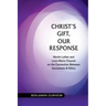 Christ's Gift, Our Response: Martin Luther and Louis-Marie Chauvet on the Connection Between Sacraments and Ethics