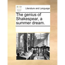 The Genius of Shakespear, a Summer Dream.