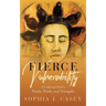 Fierce Vulnerability: A Colored Girl's Truths, Trials and Triumphs