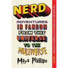 Nerd: Adventures in Fandom from This Universe to the Multiverse