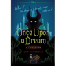 Once Upon a Dream-A Twisted Tale