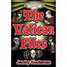 The Vatican Files: A Historical Supernatural Thriller Novel