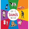 Sounds for Kids age 1-3 (Engage Early Readers: Children's Learning Books) with FREE EBOOK