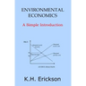 Environmental Economics: A Simple Introduction