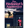 The Hedonist's Apprentice
