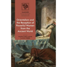 Orientalism and the Reception of Powerful Women from the Ancient World