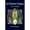 The Firekeeper's Daughter: Tales of Initiation