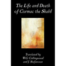 The Life and Death of Cormac the Skald, Fiction, Classics