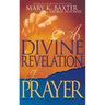 A Divine Revelation of Prayer