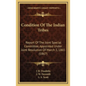 Condition Of The Indian Tribes: Report Of The Joint Special Committee, Appointed Under Joint Resolution Of March 3, 1865 (1867)