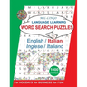 Italian Word Search Puzzles, for Holidays, for Business, for Fun: Language Learning Activity Book for English Speakers