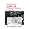 Sustaining the League of Women Voters in America
