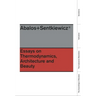 Essays on Thermodynamics: Architecture and Beauty