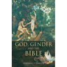 God, Gender and the Bible