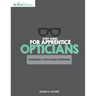 Study Guides for Apprentice Opticians: Ophthalmic Dispensing Workbook: Grade School Inspired workbooks filled with fill-in-the-blanks, diagram labelin