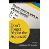 Don't Forget About the Adjuncts!