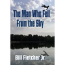 The Man Who Fell From the Sky (Hardcover)