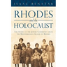 Rhodes and the Holocaust: The Story of the Jewish Community from the Mediterranean Island of Rhodes