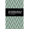 The Golden Boys at the Haunted Camp