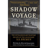 Shadow Voyage: The Extraordinary Wartime Escape of the Legendary SS Bremen