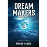 Dream Makers: Escape from the Shadows of Fear