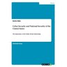 Cyber Security and National Security of the United States: The Importance of the Public Private Partnership