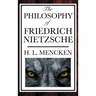 The Philosophy of Friedrich Nietzsche