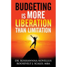Budgeting Is More Liberation Than Limitation