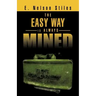 The Easy Way Is Always Mined