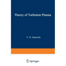 Theory of Turbulent Plasma