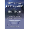 Beyond a Glass of Milk and a Hot Bath: Advanced Sleep Solutions for People with Chronic Insomnia