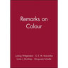 Remarks on Colour