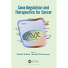 Gene Regulation and Therapeutics for Cancer