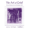 The Art of Grief: The Use of Expressive Arts in a Grief Support Group
