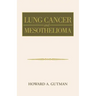 Lung Cancer and Mesothelioma
