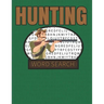 Hunting Word Search: 50 Large Print Word Search Puzzles With Solutions For People That Love Hunting