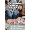 Lactation Private Practice: From Start to Strong