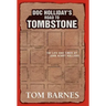 Doc Holliday's Road to Tombstone: The Life and Times of John Henry Holliday