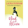 Wed or Alive