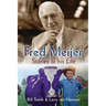 Fred Meijer: Stories of His Life