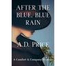 After the Blue, Blue Rain