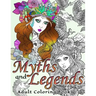 Myths and Legends Adult Coloring Book