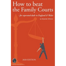 How to beat the Family Courts