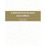 A MATLAB Exercise Book (2nd edition)